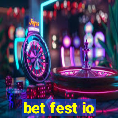 bet fest io